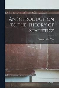 bokomslag An Introduction to the Theory of Statistics