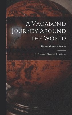 A Vagabond Journey Around the World 1