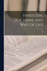 bokomslag Hinduism, Doctrine and way of Life