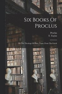 bokomslag Six Books Of Proclus