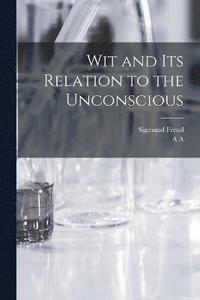 bokomslag Wit and its Relation to the Unconscious