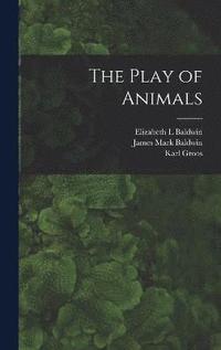 bokomslag The Play of Animals