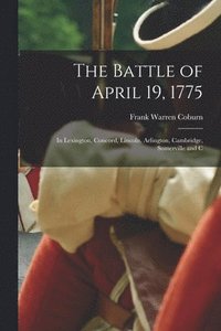 bokomslag The Battle of April 19, 1775