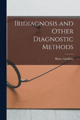 Iridiagnosis and Other Diagnostic Methods 1