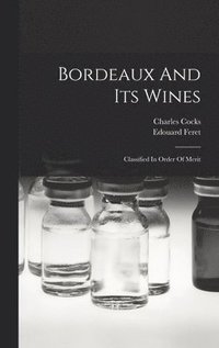 bokomslag Bordeaux And Its Wines