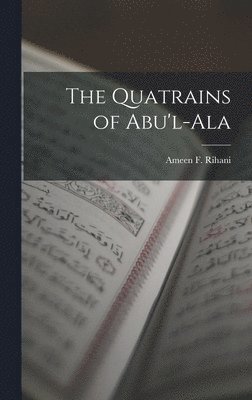 The Quatrains of Abu'l-Ala 1