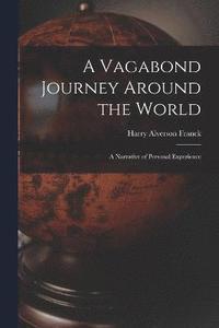 bokomslag A Vagabond Journey Around the World