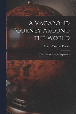 Vagabond Journey Around the World