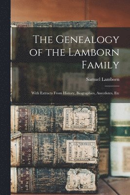 The Genealogy of the Lamborn Family 1