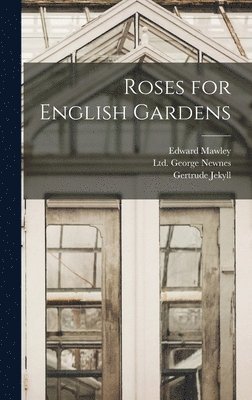 Roses for English Gardens 1