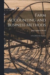 bokomslag Farm Accounting and Business Methods