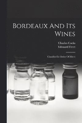 Bordeaux And Its Wines 1