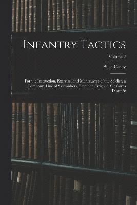 Silas Casey - Infantry Tactics, Häftad