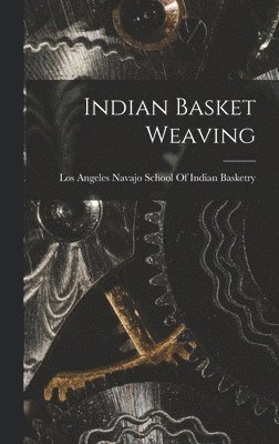 Indian Basket Weaving 1