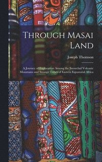 bokomslag Through Masai Land