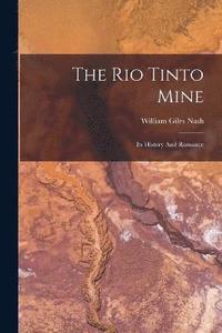 bokomslag The Rio Tinto Mine