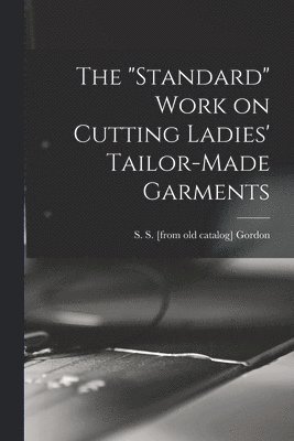 The &quot;standard&quot; Work on Cutting Ladies' Tailor-made Garments 1