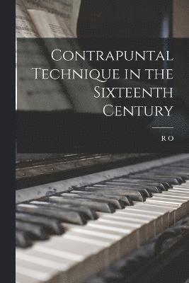 Contrapuntal Technique in the Sixteenth Century 1