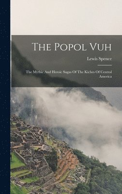 bokomslag The Popol Vuh