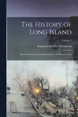 The History of Long Island 1
