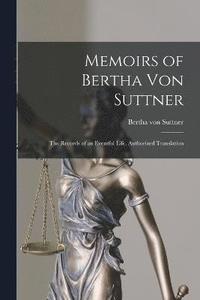 bokomslag Memoirs of Bertha Von Suttner