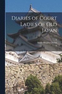 bokomslag Diaries of Court Ladies of old Japan