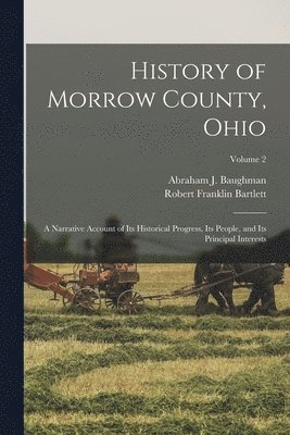 bokomslag History of Morrow County, Ohio