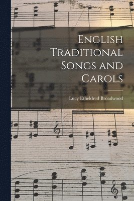 bokomslag English Traditional Songs and Carols