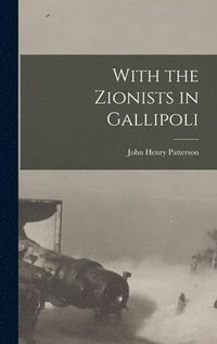 bokomslag With the Zionists in Gallipoli