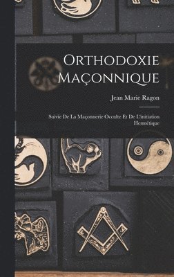 Orthodoxie Maonnique 1