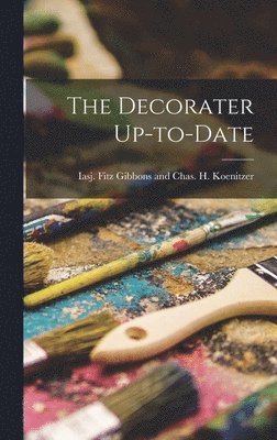 The Decorater Up-to-Date 1