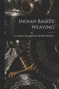 bokomslag Indian Basket Weaving