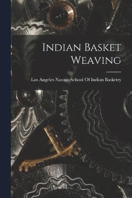 Indian Basket Weaving 1