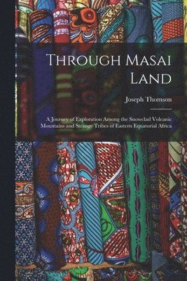 bokomslag Through Masai Land