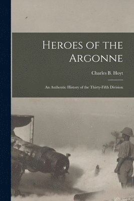 bokomslag Heroes of the Argonne