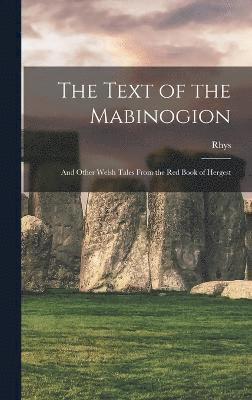 The Text of the Mabinogion 1