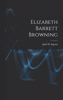 bokomslag Elizabeth Barrett Browning