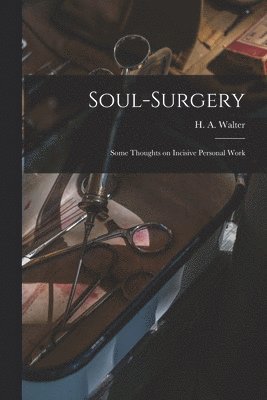 Soul-surgery