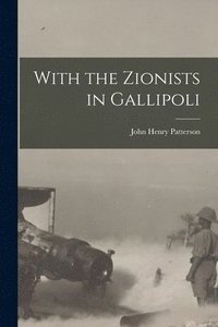 bokomslag With the Zionists in Gallipoli