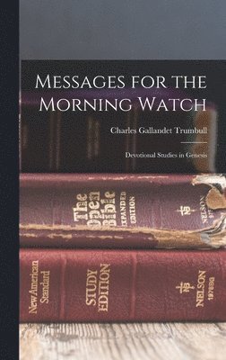 bokomslag Messages for the Morning Watch