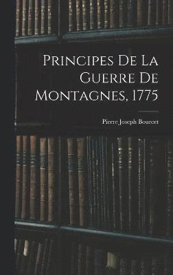 Principes De La Guerre De Montagnes, 1775 1