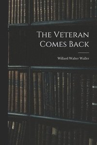 bokomslag Veteran Comes Back