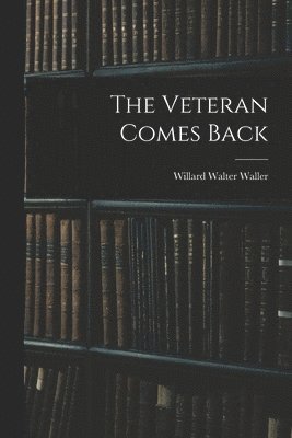 bokomslag Veteran Comes Back