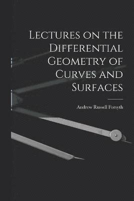 Lectures on the Differential Geometry of Curves and Surfaces 1