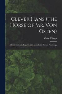 bokomslag Clever Hans (the Horse of Mr. Von Osten)