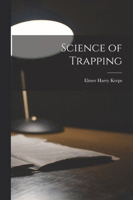 bokomslag Science of Trapping