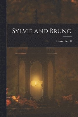 bokomslag Sylvie and Bruno