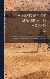 bokomslag History of Sumer and Akkad