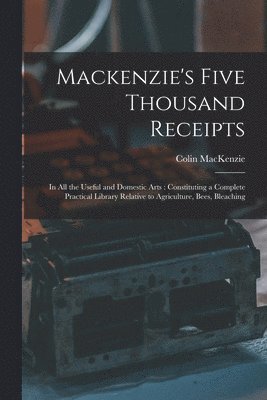 bokomslag Mackenzie's Five Thousand Receipts