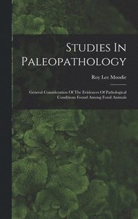 bokomslag Studies In Paleopathology